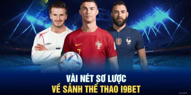 Sơ lược về sảnh thể thao tại i9bet