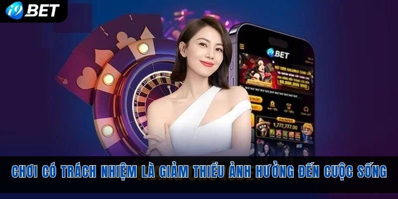 Đôi nét về chính sách chơi có trách nhiệm tại trang i9bet