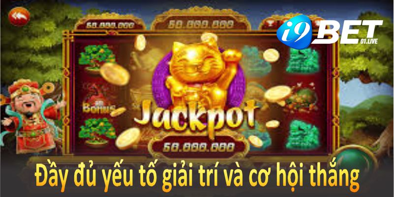 Nổ hũ đổi thưởng tại I9bet hội tụ đầy đủ yếu tố giải trí và cơ hội thắng lớn