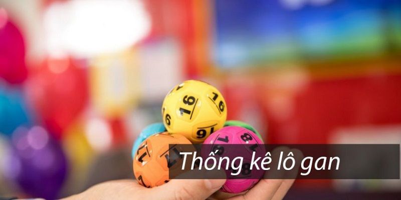 Cách thống kê lô gan hiệu quả 