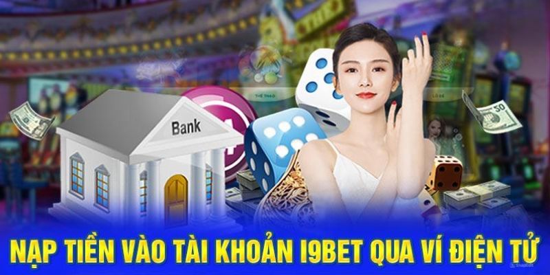 Nạp qua ví điện tử thuận tiện